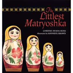 ISBN The Littlest Matryoshka, Fiction, Anglais, Couverture rigide, 32 pages