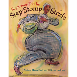 ISBN Sojourner Truth's Step-Stomp Stride, Fiction, Anglais, Couverture rigide, 32 pages
