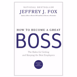 ISBN How to Become a Great Boss, Business &amp; finance, Anglais, Couverture rigide, 168 pages