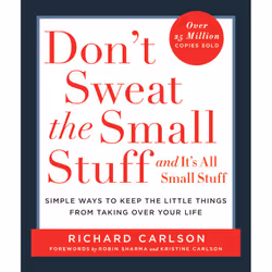 ISBN Don't Sweat the Small Stuff . . . and It's All Small Stuff, Santé, esprit et corps, Anglais, Livre broché, 272 pages