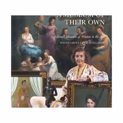 ISBN Museum of Their Own : The National Museum of Women in the Arts, 1987-2007, histoire, Anglais, Couverture rigide, 240 pag ...
