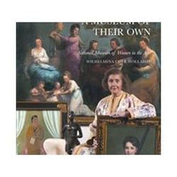 ISBN Museum of Their Own : The National Museum of Women in the Arts, 1987-2007 livre histoire Anglais Couverture rigide