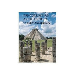 ISBN Pre-Columbian Architecture in Mesoamerica livre Education Anglais Couverture rigide