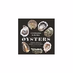 ISBN Oysters: A Celebration in the Raw, Photographie, Anglais, Couverture rigide, 216 pages