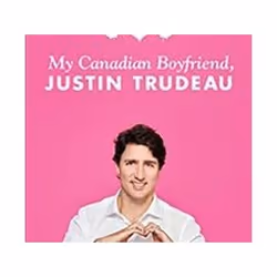 ISBN My Canadian Boyfriend, Justin Trudeau, Humoristique, Anglais, Couverture rigide, 128 pages