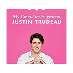 ISBN My Canadian Boyfriend, Justin Trudeau livre Humoristique Anglais Couverture rigide