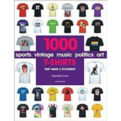 ISBN 1000 T-Shirts : That Make a Statement livre Art & design Anglais