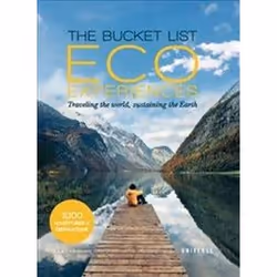 ISBN Bucket List Eco Experiences : The Traveling the World Sustaining the Earth, Voyage, Anglais, Couverture rigide, 416 page ...