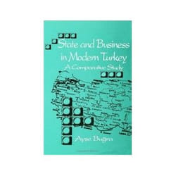 ISBN State and Business in Modern Turkey livre histoire Anglais