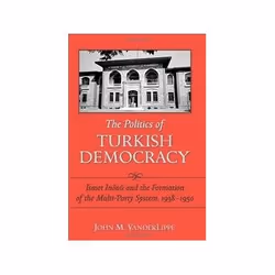 ISBN Politics of Turkish Democracy: Ismet Inonu and the Formation of the Multi-Party System 1938-1950, histoire, Anglais, 282 ...