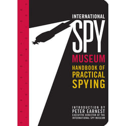 ISBN International Spy Museum’s Handbook of Practical Spying livre