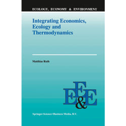 ISBN Integrating Economics, Ecology and Thermodynamics livre Anglais Couverture rigide 252 pages