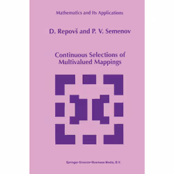 ISBN Continuous Selections of Multivalued Mappings, Anglais, Couverture rigide, 359 pages