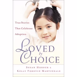 ISBN Loved By Choice (True Stories That Celebrate Adoption), Anglais, Livre broché, 288 pages