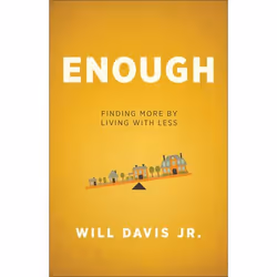 ISBN Enough (Finding More by Living with Less), Anglais, Livre broché, 238 pages