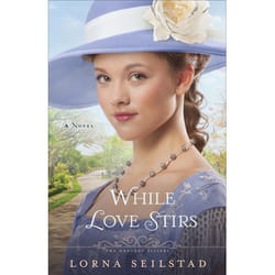 ISBN While Love Stirs (A Novel)