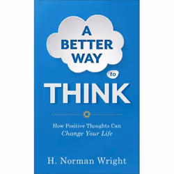ISBN A Better Way to Think (How Positive Thoughts Can Change Your Life), Anglais, Édition de poche, 272 pages