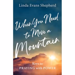 ISBN When You Need to Move a Mountain (Keys to Praying with Power), Anglais, Livre broché, 224 pages
