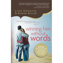 ISBN Winning Him Without Words (10 Keys to Thriving in Your Spiritually Mismatched Marriage)