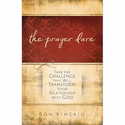 ISBN The Prayer Dare (Take the Challenge That Will Transform Your Relationship With God), Anglais, Livre broché, 222 pages