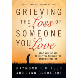 ISBN Grieving the Loss of Someone You Love, Repackaged Edition (Daily Meditations to Help You Through the Grieving Process),  ...