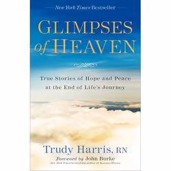 ISBN Glimpses of Heaven, Expanded Edition (True Stories of Hope and Peace at the End of Life’s Journey), Anglais, Livre broch ...