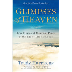 ISBN Glimpses of Heaven, Expanded Edition (True Stories of Hope and Peace at the End of Life’s Journey)