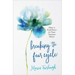 ISBN Breaking the Fear Cycle (How to Find Peace for Your Anxious Heart)
