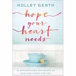 ISBN Hope Your Heart Needs (52 Encouraging Reminders of How God Cares for You), Anglais, Couverture rigide, 256 pages