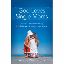 ISBN God Loves Single Moms (Practical Help for Finding Confidence, Strength, and Hope), Anglais, Livre broché, 190 pages