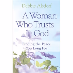 ISBN A Woman Who Trusts God (Finding the Peace You Long For), Anglais, Livre broché, 256 pages