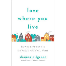 ISBN Love Where You Live (How to Live Sent in the Place You Call Home)