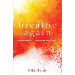 ISBN Breathe Again (How to Live Well When Life Falls Apart)