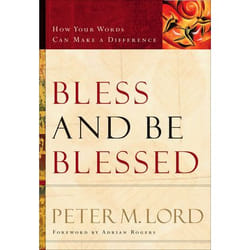 ISBN Bless and Be Blessed (How Your Words Can Make a Difference)