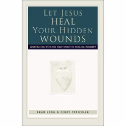 ISBN Let Jesus Heal Your Hidden Wounds (Cooperating with the Holy Spirit in Healing Ministry), Anglais, Livre broché, 220 pag ...