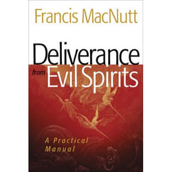 ISBN Deliverance from Evil Spirits, Repackaged Edition (A Practical Manual)