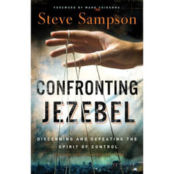 ISBN Confronting Jezebel, Revised and Expanded Edition (Discerning and Defeating the Spirit of Control)