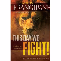 ISBN This Day We Fight!, Revised and Expanded Edition (Breaking the Bondage of a Passive Spirit), Anglais, Livre broché, 192  ...