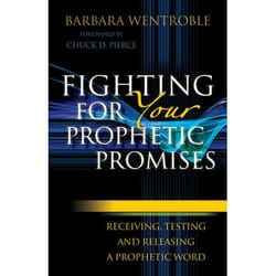 ISBN Fighting for Your Prophetic Promises (Receiving, Testing and Releasing a Prophetic Word)