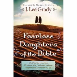 ISBN Fearless Daughters of the Bible (What You Can Learn from 22 Women Who Challenged Tradition, Fought Injustice and Dared t ...