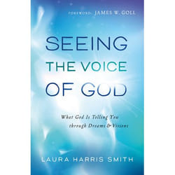 ISBN Seeing the Voice of God (What God Is Telling You through Dreams and Visions)