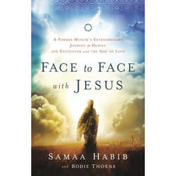 ISBN Face to Face with Jesus (A Former Muslim’s Extraordinary Journey to Heaven and Encounter with the God of Love)