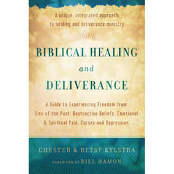 ISBN Biblical Healing and Deliverance, Repackaged Edition (A Guide to Experiencing Freedom from Sins of the Past, Destructive Beliefs, Emotional and Spiritual Pain, Curses and Oppression)