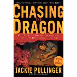 ISBN Chasing the Dragon, Revised and Updated Edition (One Woman's Struggle Against the Darkness of Hong Kong's Drug Dens), An ...