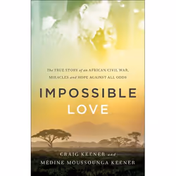 ISBN Impossible Love (The True Story of an African Civil War, Miracles and Hope against All Odds), Anglais, Livre broché, 240 ...