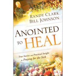 ISBN Anointed to Heal (True Stories and Practical Insight for Praying for the Sick)