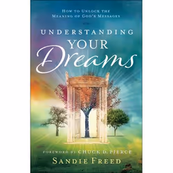 ISBN Understanding Your Dreams (How to Unlock the Meaning of God's Messages), Anglais, Livre broché, 256 pages