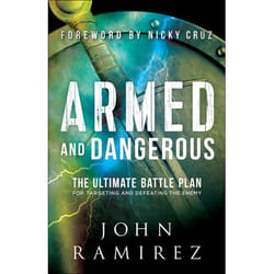 ISBN Armed and Dangerous (The Ultimate Battle Plan for Targeting and Defeating the Enemy)