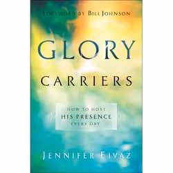 ISBN Glory Carriers (How to Host His Presence Every Day), Anglais, Livre broché, 160 pages