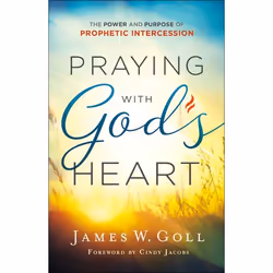 ISBN Praying with God's Heart (The Power and Purpose of Prophetic Intercession), Anglais, Livre broché, 256 pages